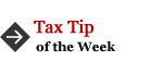 Tax Tip of the Week